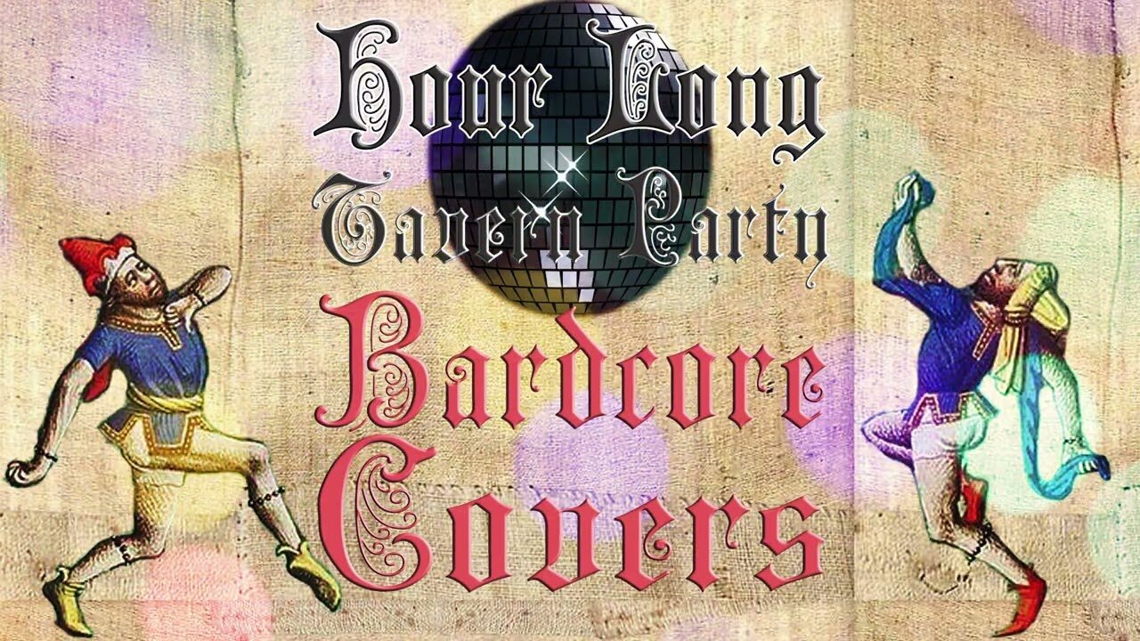 Hour Long Tavern Party Bardcore Covers (Medieval Cover / Bardcore)