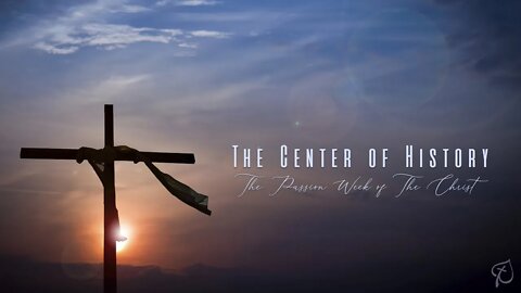 The Center of History | Matthew 24:14-22