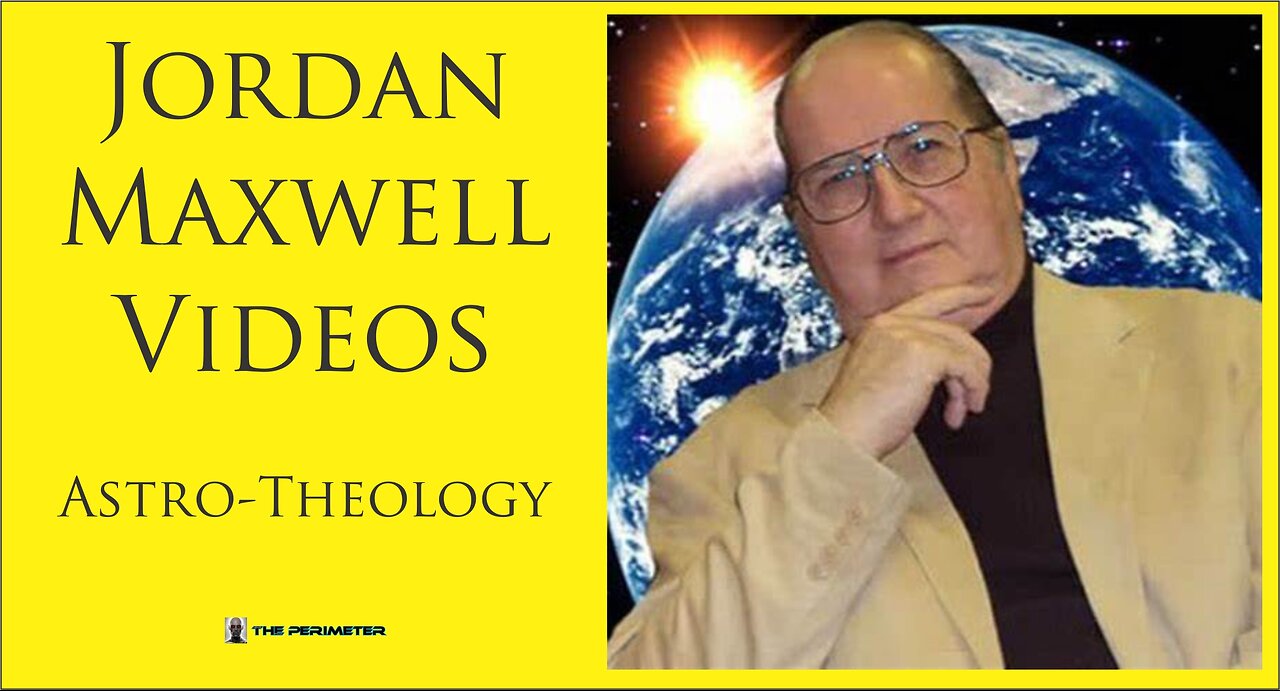 Jordan Maxwell | AstroTheology