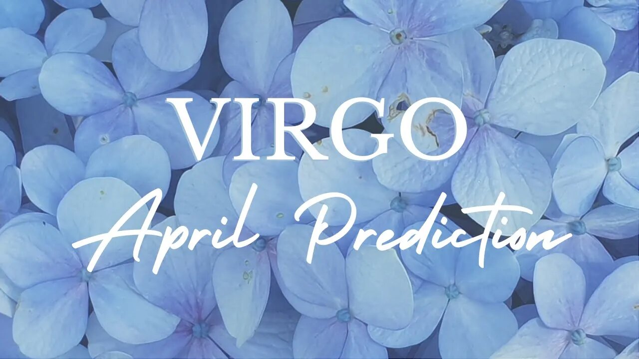 VIRGO April 2023 Tarot Prediction (Sun/Moon/Rising)