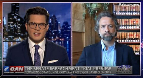 After Hours - OANN Impeachment Trial Preview with David Clements