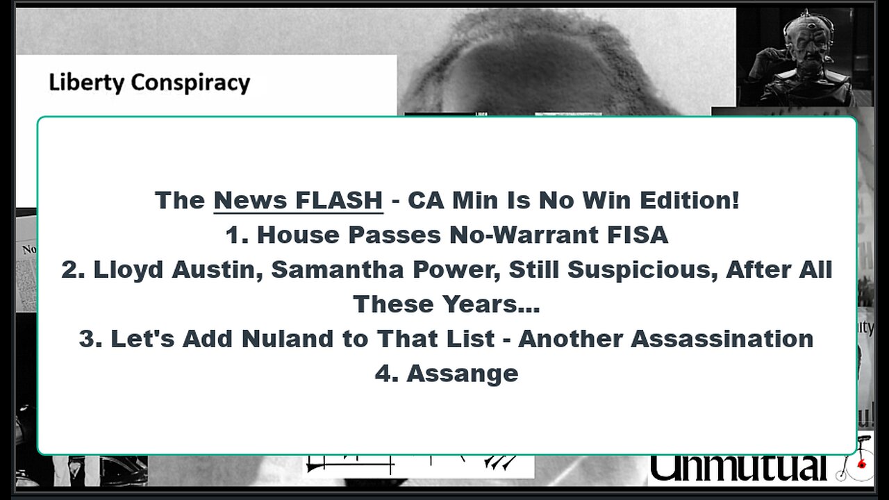 Liberty Conspiracy LIVE 4-12-24! FISA Fury! Ukraine Drain, Assange Reflections, Fascism!