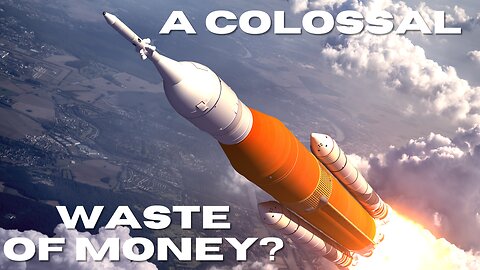 Should NASA's SLS (Space Launch System) Be Cancelled ?