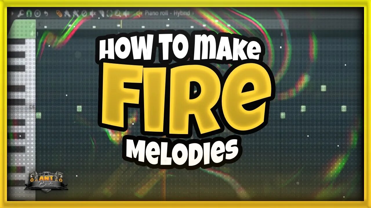 How To Make Fire Melodies Easy | Antbeatz