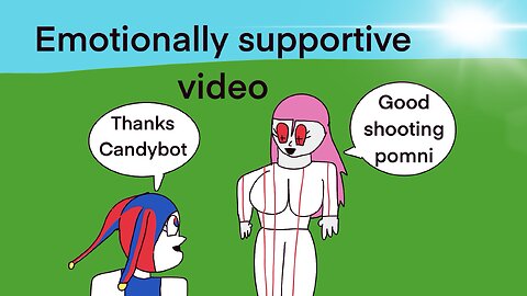 The most emotionally supportive video