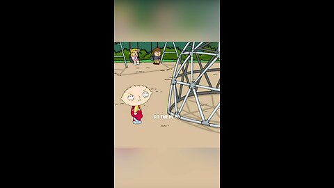 “STEWIE OWNS THE PLAYGROUND” - FAMILY GUY