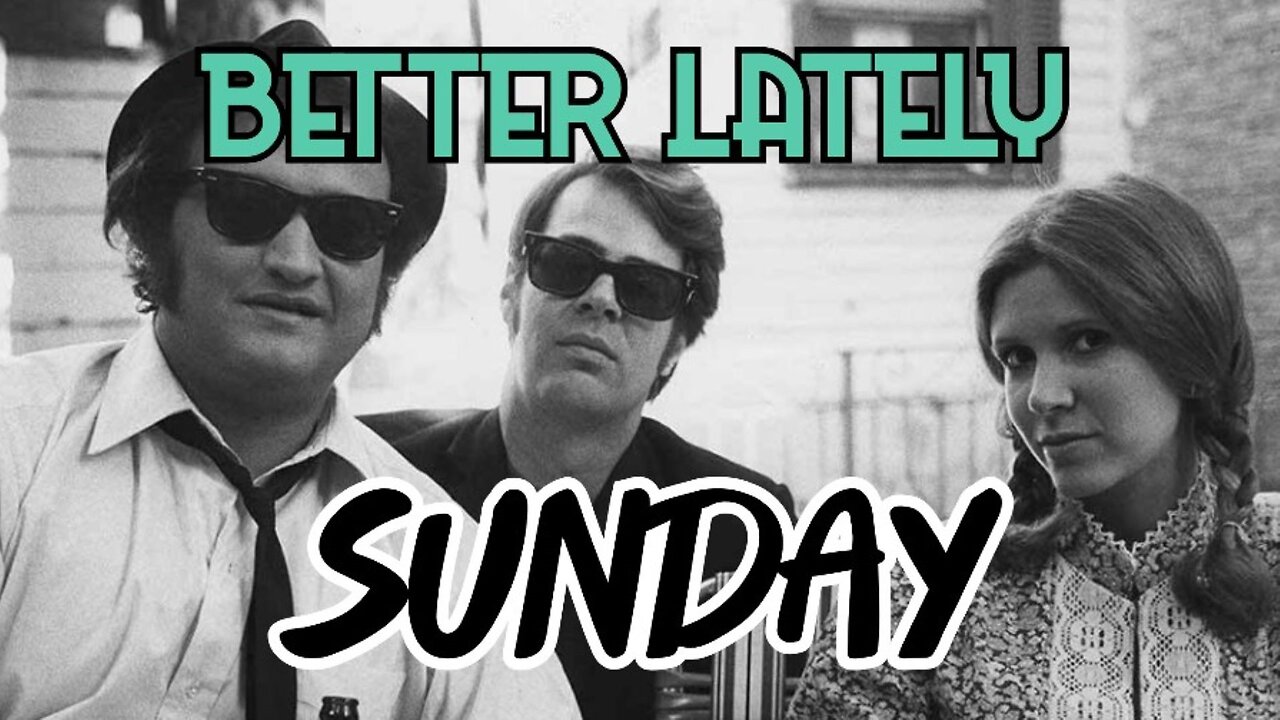 Better Lately - Sunday