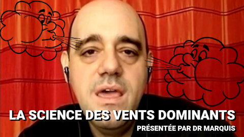 Dr Marquis et la science des vents dominants