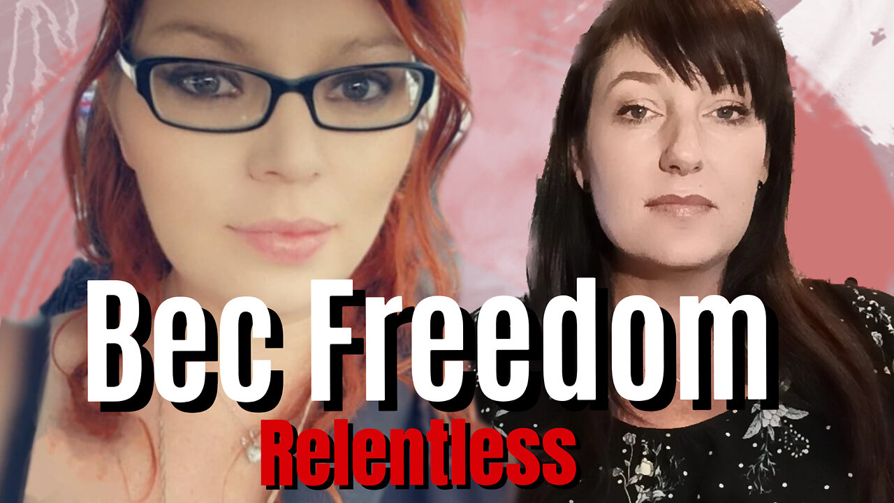 BEC FREEDOM on Relentless 22nd August 2024 Episode 70.