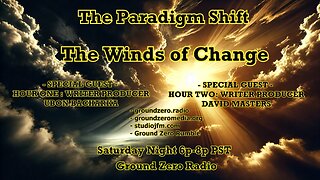 THE PARADIGM SHIFT 10-12-2024 WINDS OF CHANGE