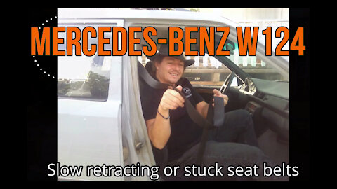 Mercedes W124 - How to fix, slowly retracting or stuck seat belts for free DIY