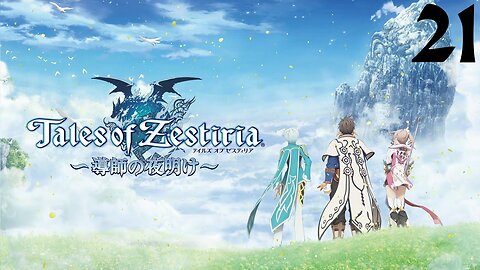 Tales of Zestiria |21| On tue deux gros trucs