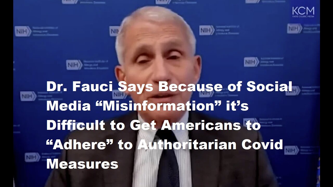 Fauci Blames Social Media For Some Americans Not Adhering To Authoritarian Covid Measures