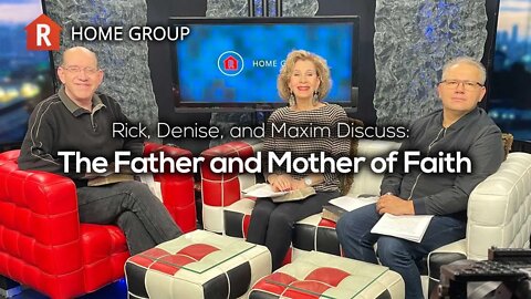 The Father and Mother of Faith — Home Group