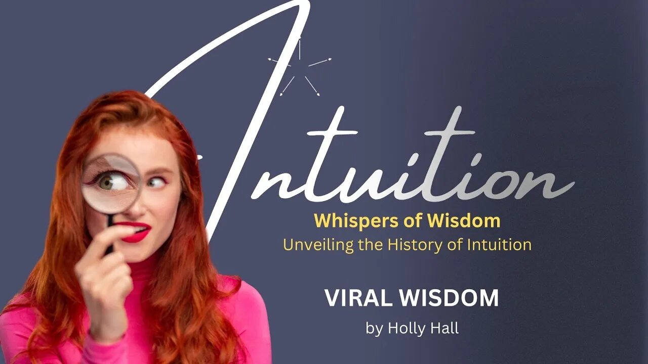 "Whispers of Wisdom: Unveiling the History of Intuition"