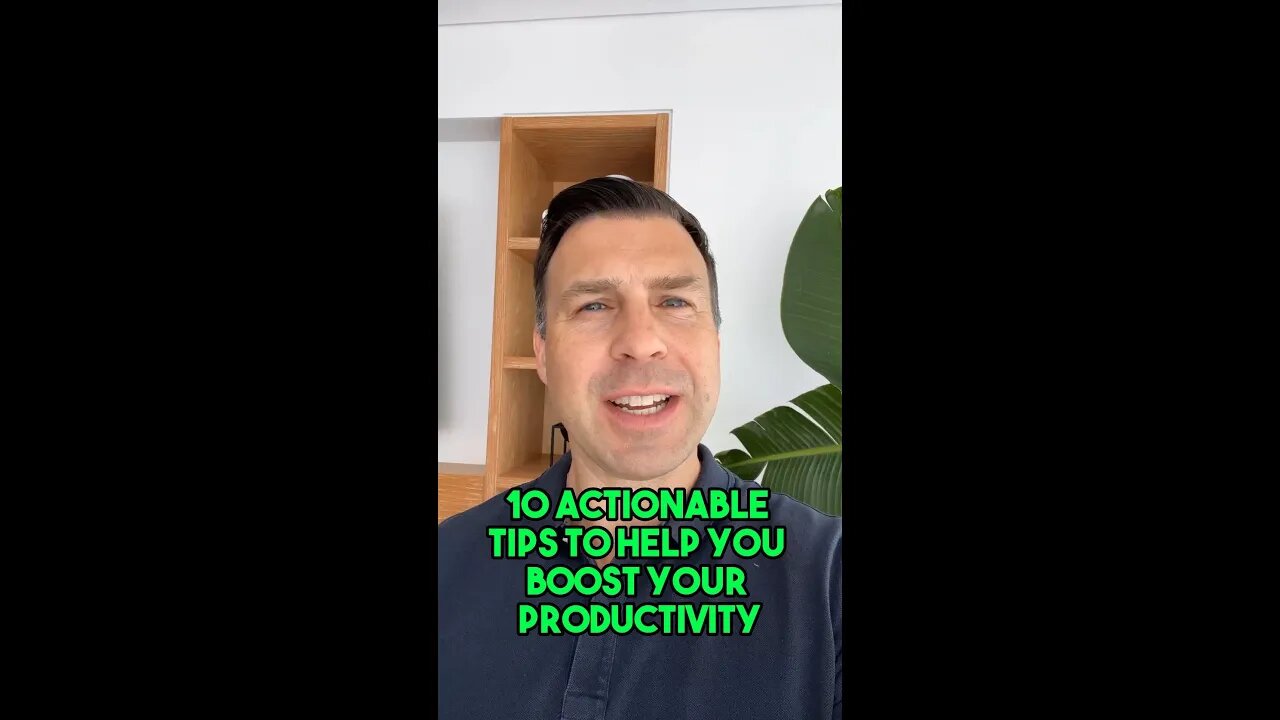 10 Actionable Tips To Help You Boost Your Productivity and Achieve Your Goals This Week