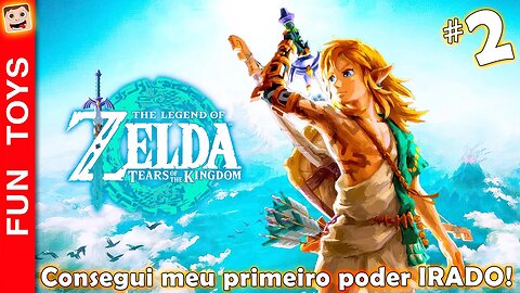 The Legend of Zelda: Tears of the Kingdom #2 - Consegui o PRIMEIRO PODER do jogo! - Legendado PT-BR