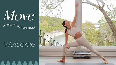 Welcome to MOVE - A 30 Day Yoga Journey | Yoga With Adriene