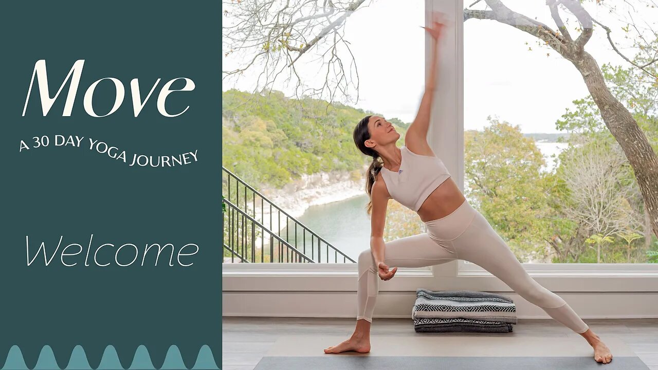 Welcome to MOVE - A 30 Day Yoga Journey | Yoga With Adriene