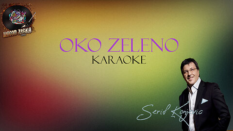 Šerif Konjević – Oko Zeleno Karaoke