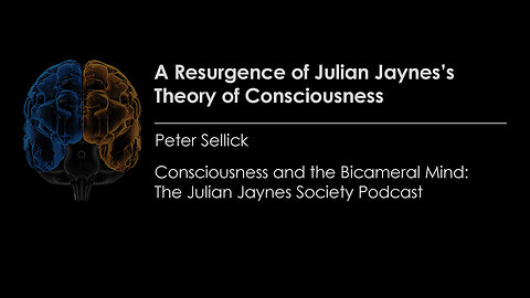 A Resurgence of Julian Jaynes’s Theory of Consciousness | Consciousness and the Bicameral Mind