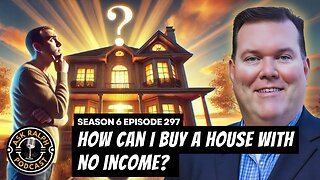 How can I buy a house with no income?