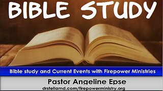 Bible Study and Current Events with Pst. Angeline Epse. Bilingual: English and Spanish.