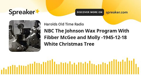 NBC The Johnson Wax Program With Fibber McGee and Molly -1945-12-18 White Christmas Tree