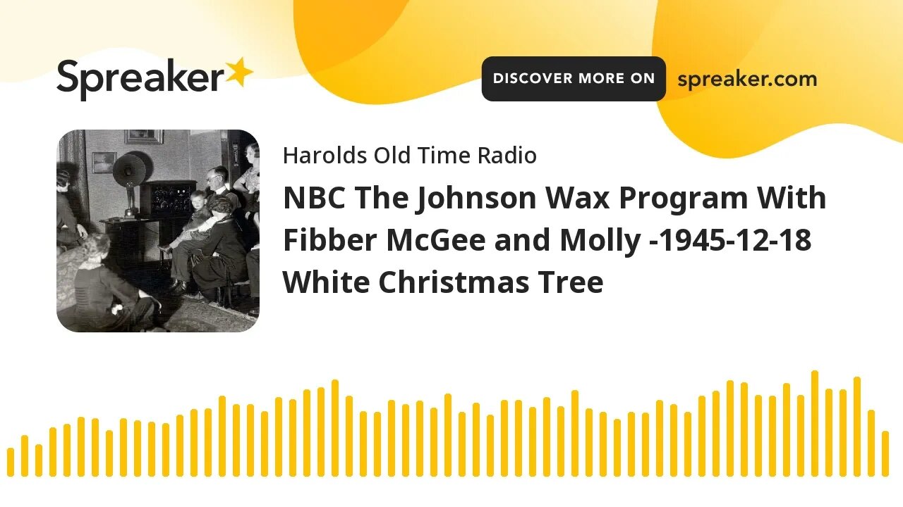 NBC The Johnson Wax Program With Fibber McGee and Molly -1945-12-18 White Christmas Tree