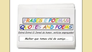 Notícias engraçadas: Mulher que tomou chá de sumiço... [Frases e Poemas]