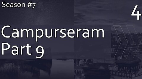 Campurseram Part 9 - Season 7, Episode 4