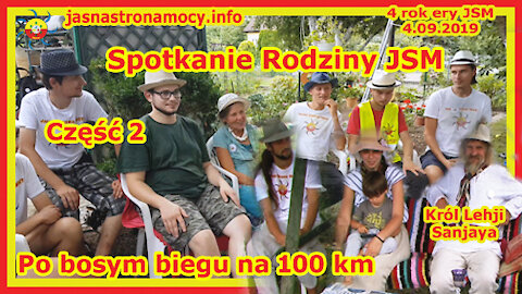 Spotkanie Rodziny JSM po biegu 100 km boso po trawie - część 2