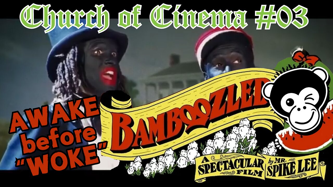 Church of Cinema Ep. 3 - "Bamboozled"
