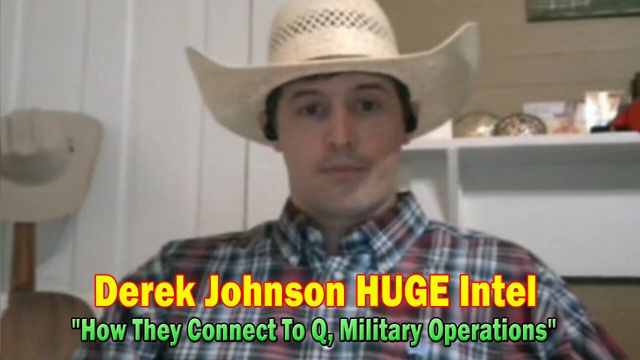 Derek Johnson HUGE Intel Aug 15: "How They Connect To Q, Military Operations"