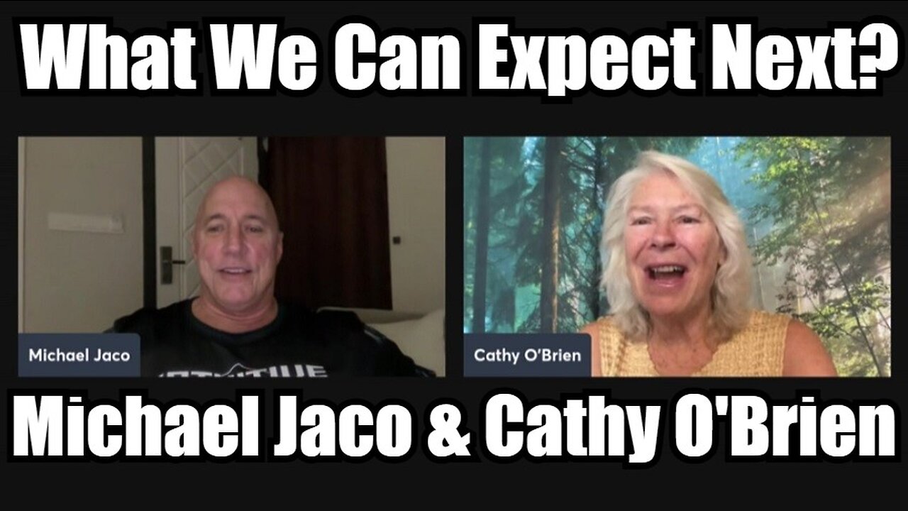 Michael Jaco & Cathy O'Brien: What We Can Expect Next?