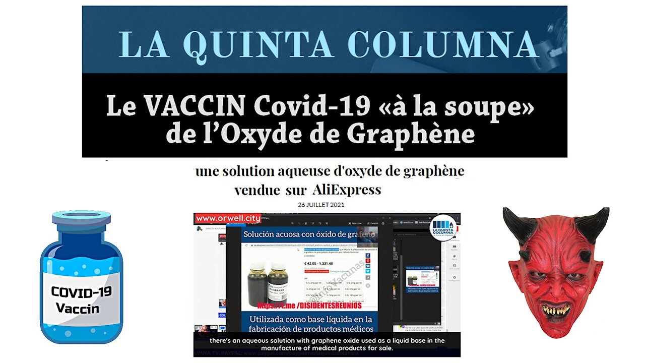 VACCIN Covid-19 / L'Oxyde de Graphéne "dans toutes les soupes" ! Part.02. (Hd 1080) Lire descriptif