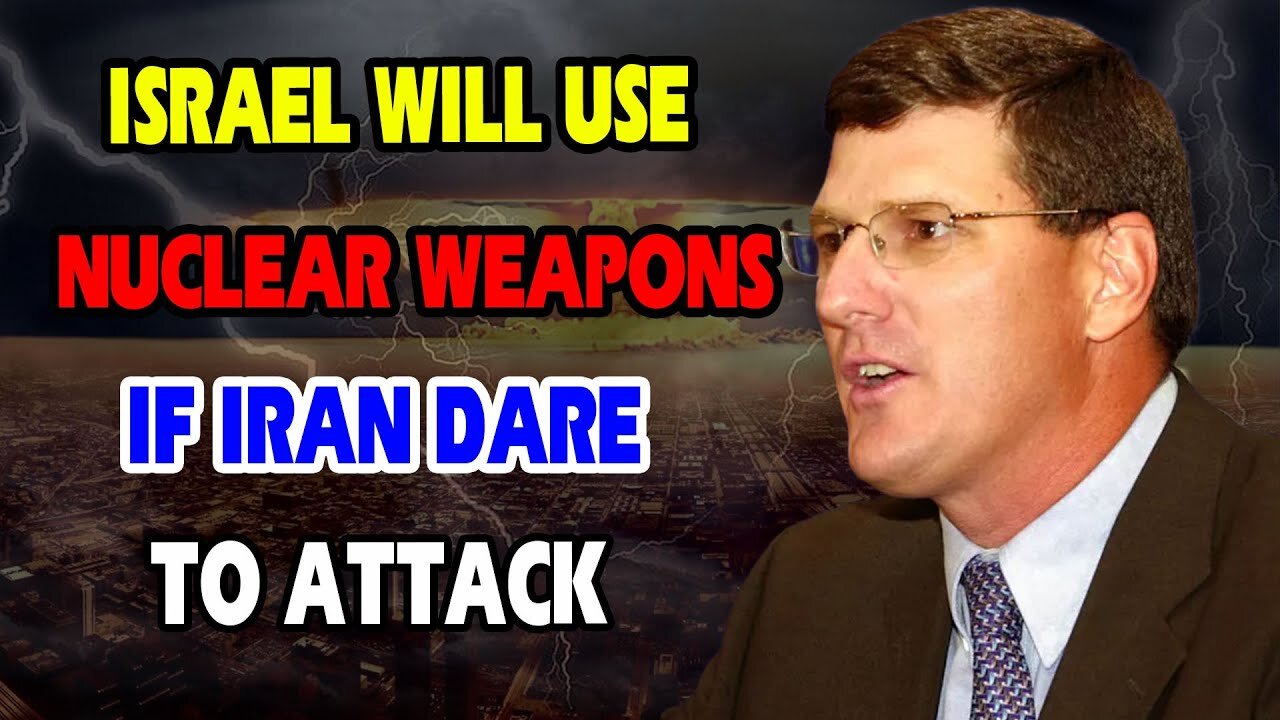 Scott Ritter REVEALS Israel Will Use Nuclear Weapons If Iran Dare To Attack, U.S - Russia BIG Move