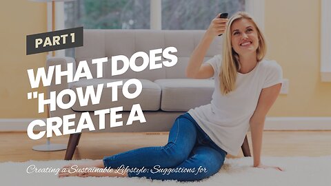 What Does "How to Create a Minimalist Lifestyle and Simplify Your Life" Do?