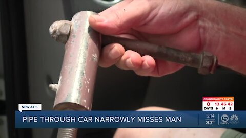 Close call when pipe flies through Port St. Lucie man's windshield