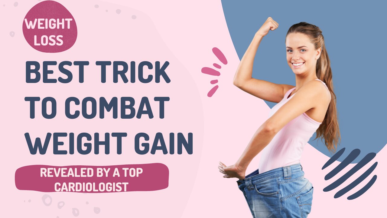 BEST Trick To Combat Weight Gain