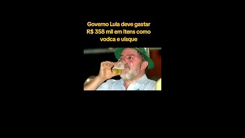 Governo Lula deve gastar R$ 358 mil em itens como vodca e uísque