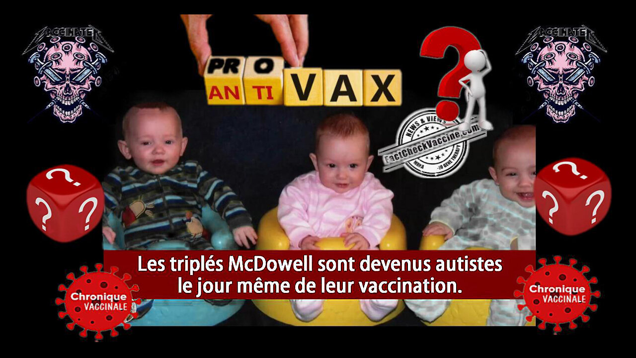 VACCINS & autisme/ Croyez-vous à ce genre de coïncidence ? (Hd 720)