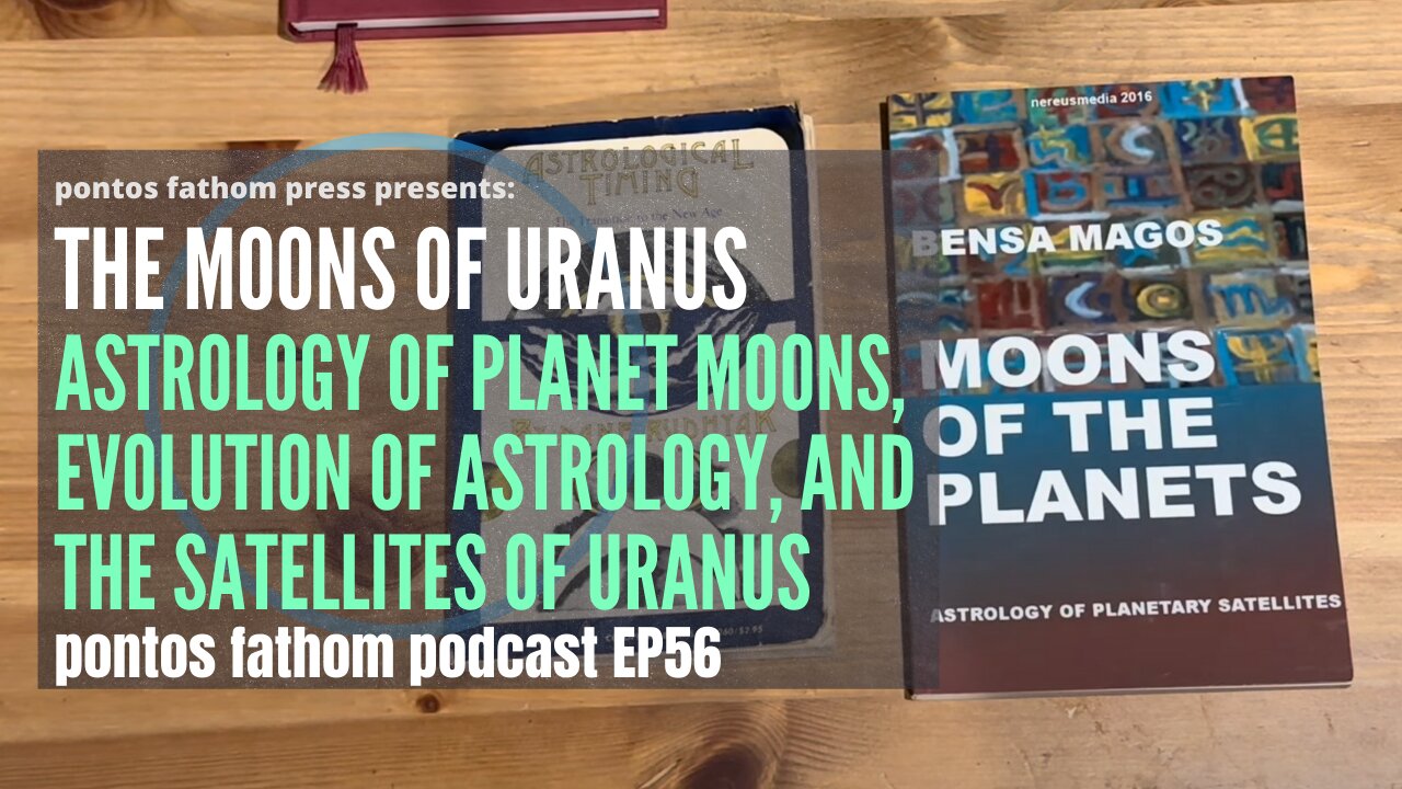 The Moons of Uranus: Astrology of Planet Moons, Evolution of Astrology of Satellites. podcast EP56