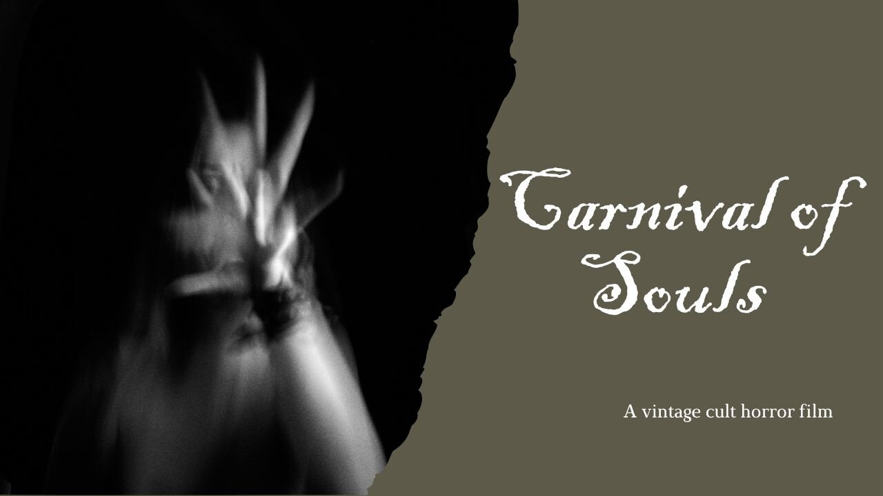 Carnival of Souls Cult Classic Horror | Haunting Tale of The Supernatural and Psychological Thriller