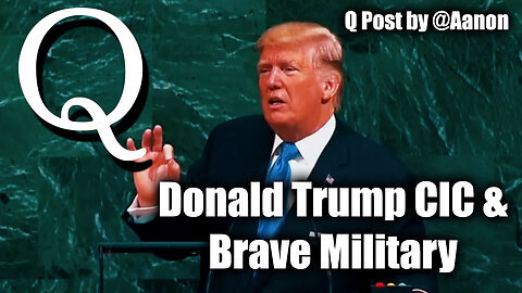 Q Post by Aanon - Donald Trump CIC & Brave Military