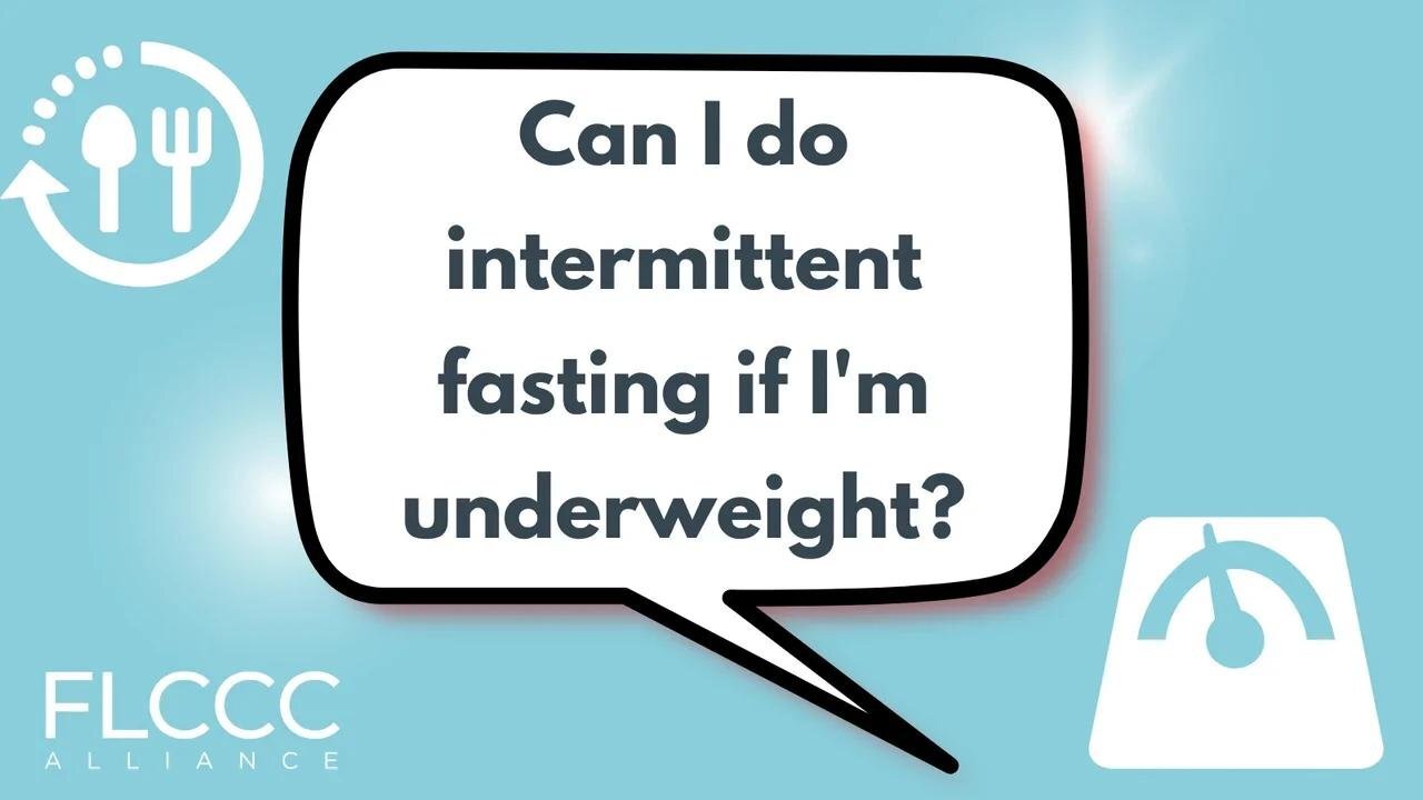 Can I do intermittent fasting if I'm underweight?