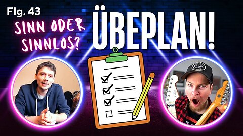 Übeplan: Sinn- oder sinnlos? Was soll ich üben? | Kopflastig Podcast Folge 43