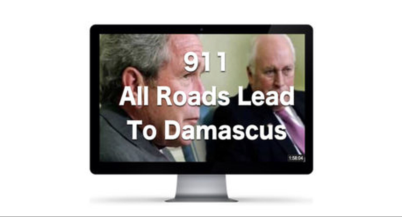 911 – All Roads lead to Damascus