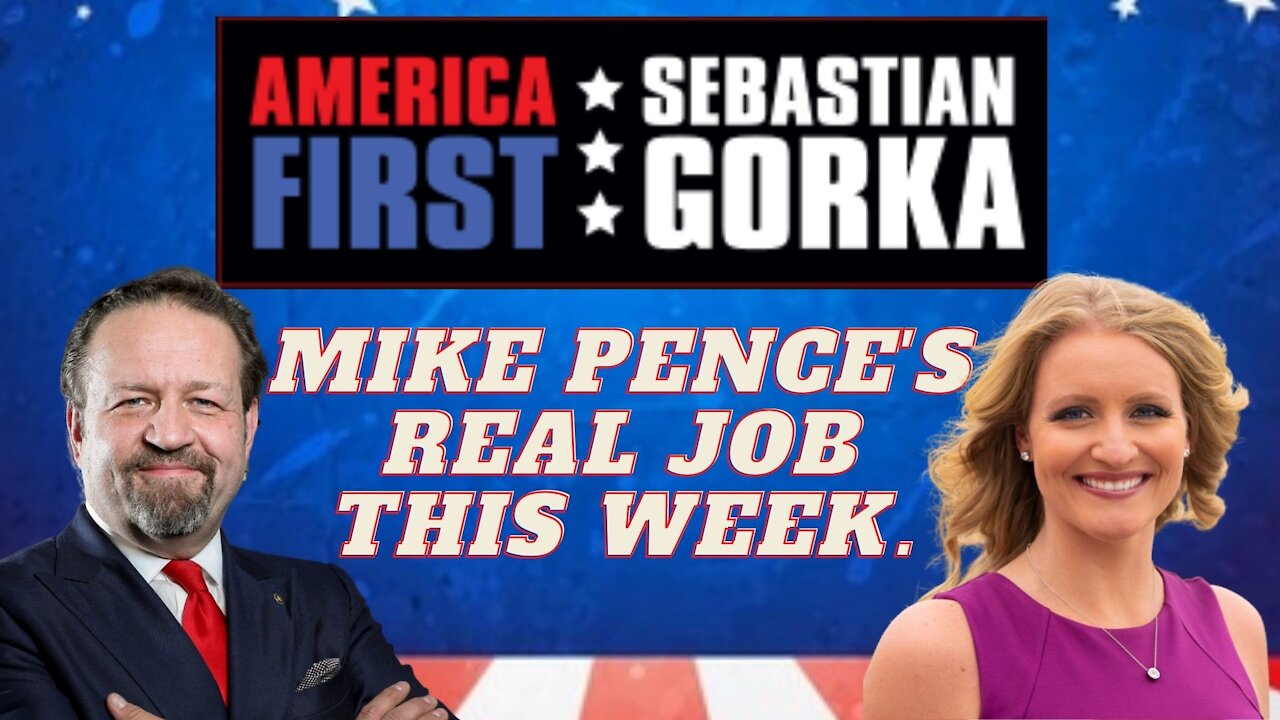 Mike Pence's real job this week. Jenna Ellis with Sebastian Gorka on AMERICA First