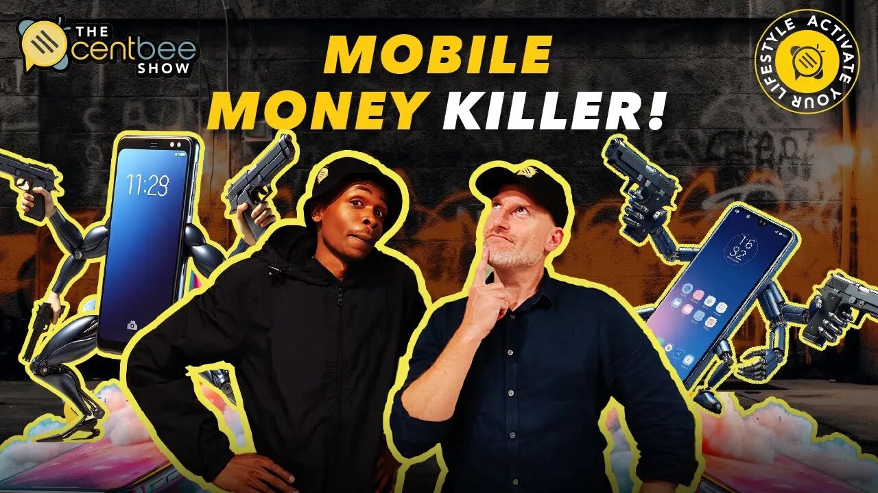 The Centbee Show 14 - The Mobile Money Killer!